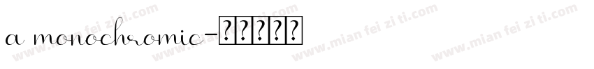 a monochromic字体转换